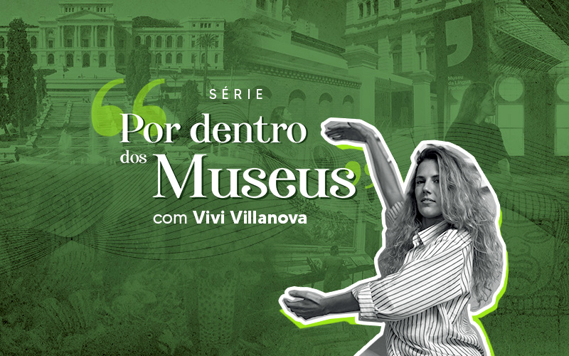 banner_serie_mobile_por_dentro_dos_museus_800x500